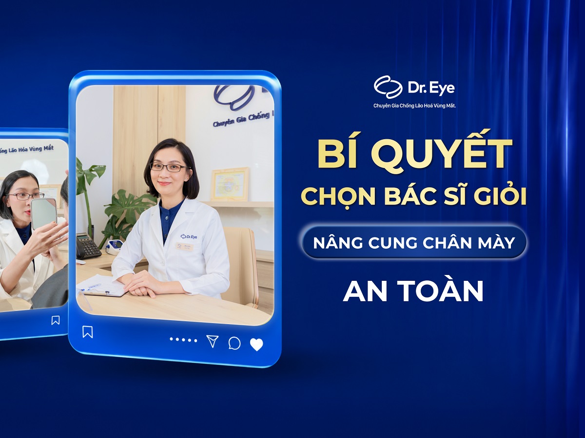 Bí quyết chọn bác sĩ giỏi để nâng cung chân mày an toàn