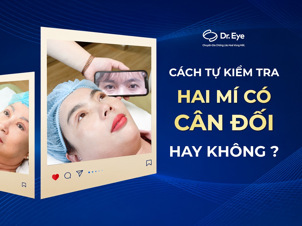 Cách tự kiểm tra hai mí có cân đối hay không?